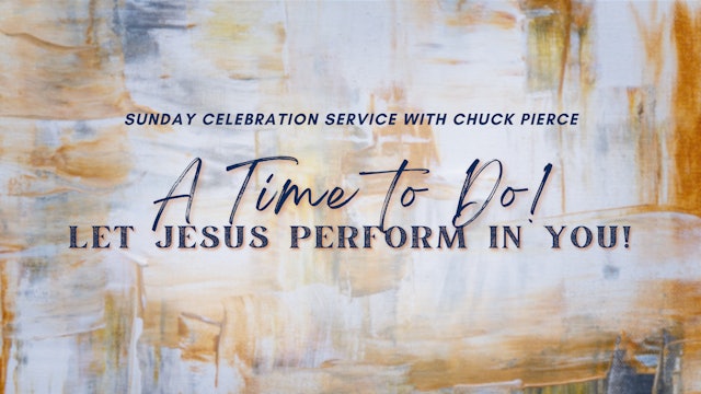 Celebration Service - Chuck Pierce (4/14) 9AM