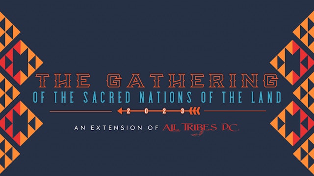 The Gathering of the Sacred Nations of the Land