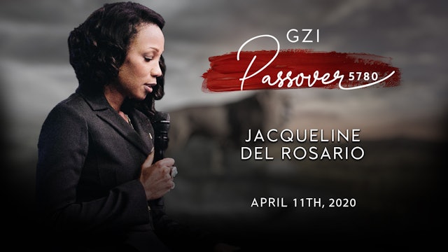 Passover 2020 - (04/11) - Jacqueline Del Rosario