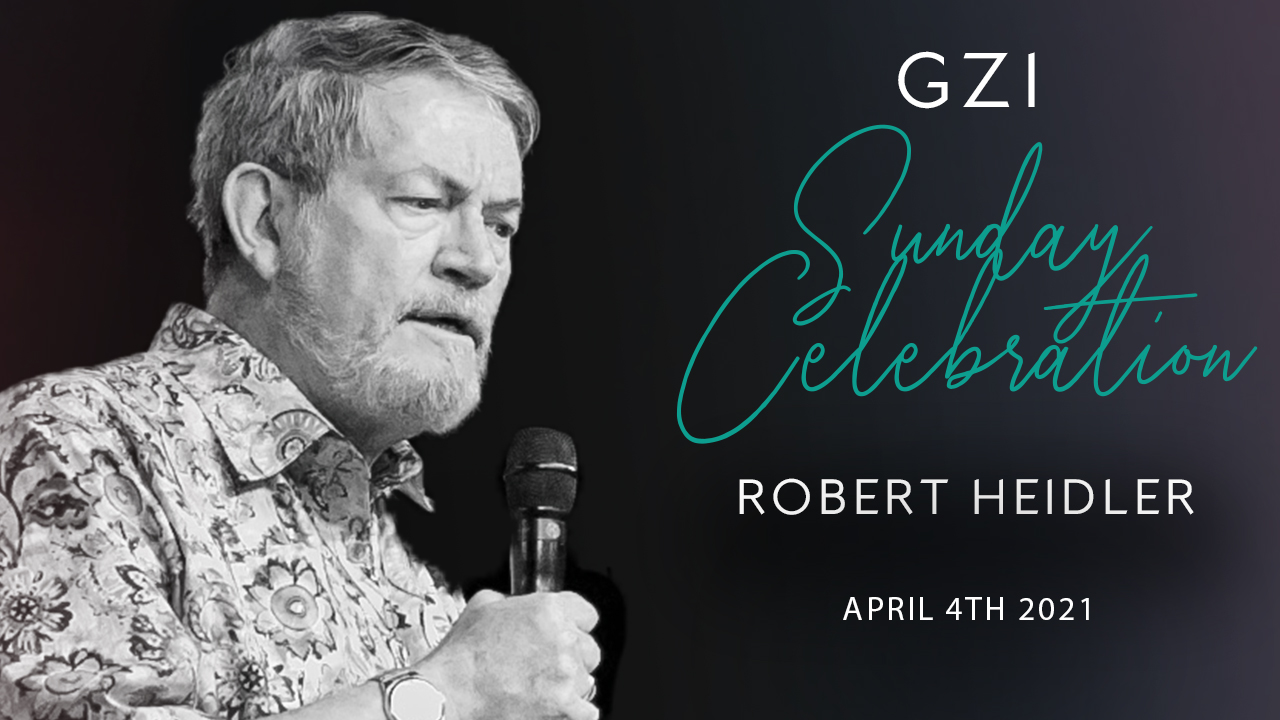 Celebration Service (04/04) - Robert Heidler: Quickened by the Holy Spirit