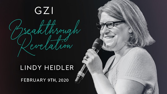 Breakthrough Revelation (02/09) - Lindy Heidler: From Gleaning to Harvest