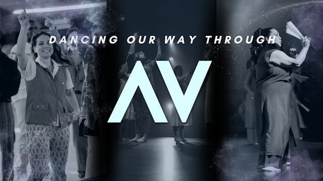Dancing Our Way Through AV (08/12)
