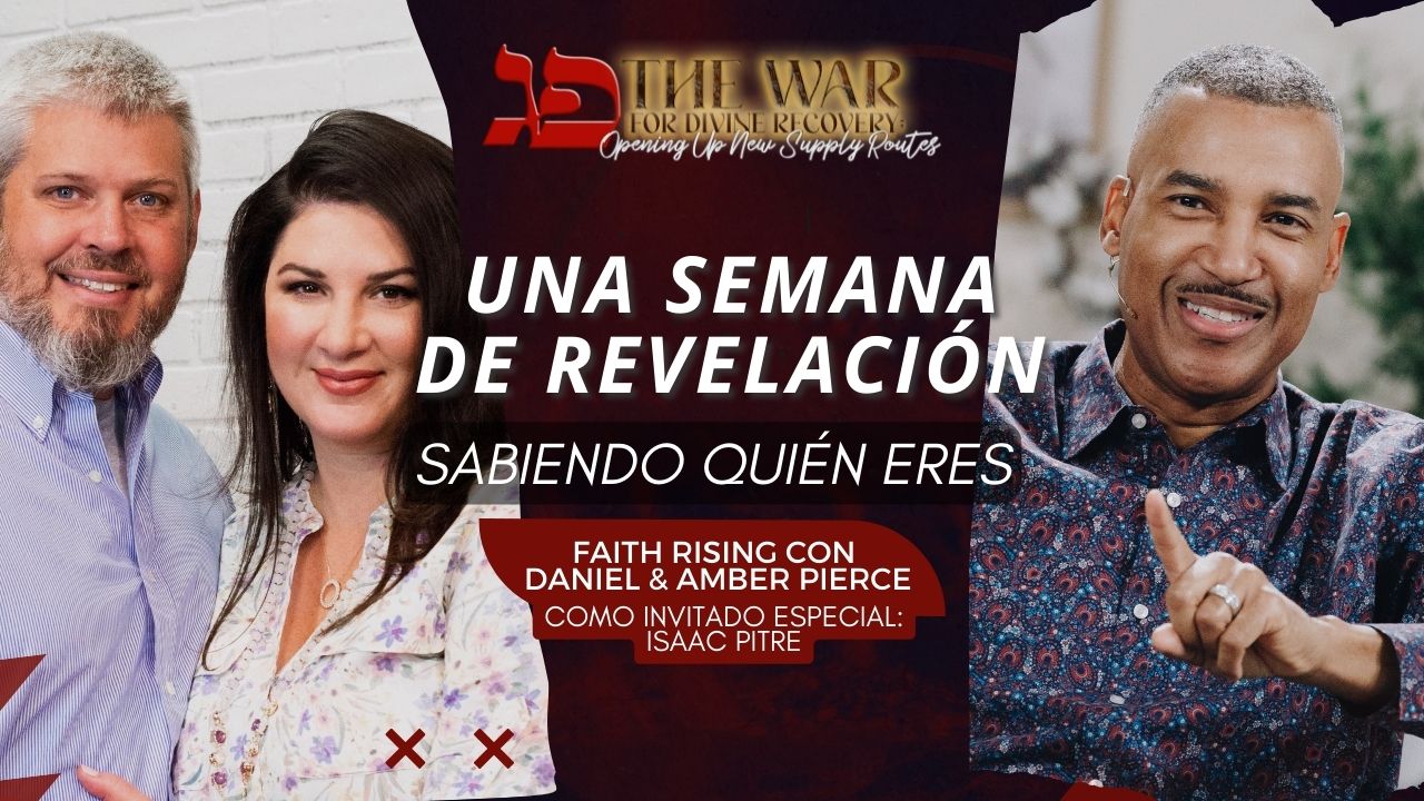 Cabeźa del Año: Una Semana de Revelación: Faith Rising (9/29)