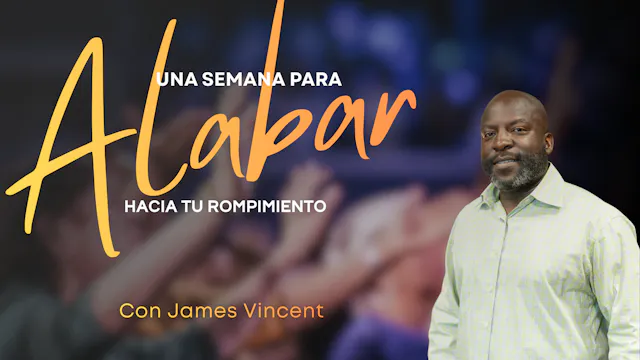 Una semana para Alabar hacia tu rompi...