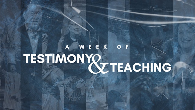 A Week of Testimony and Teaching