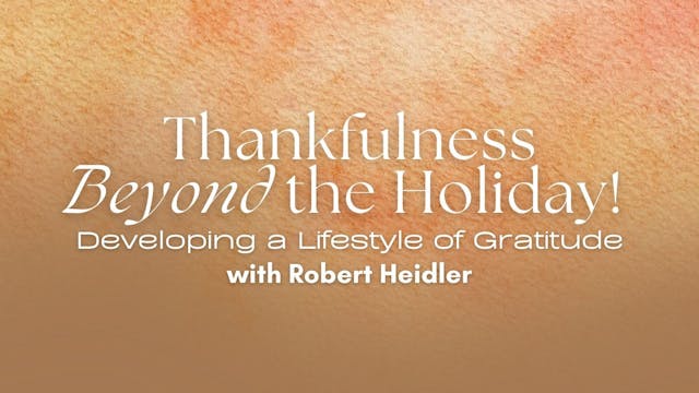 Thankfulness Beyond the Holiday - Dev...