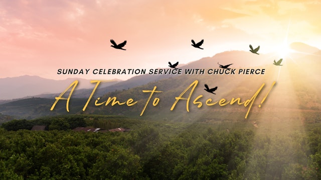 Celebration Service - Chuck Pierce (4/21) 9AM