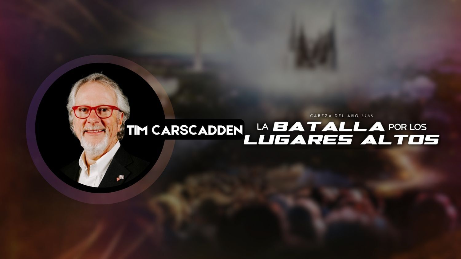 [ESP] HOTY 5785 - Tim Carscadden (10/5) 11AM