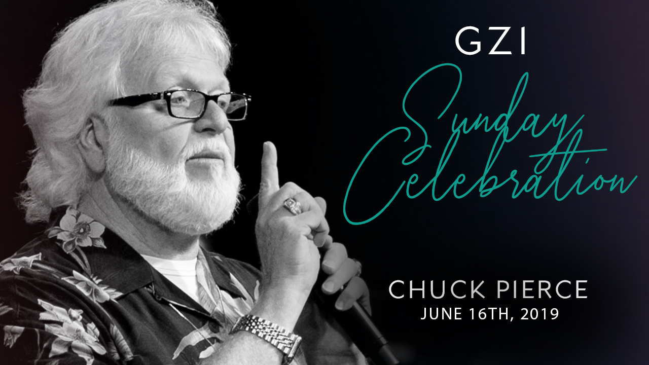 Celebration Service (6/16) - Chuck Pierce: A Time to Rearrange Worship
