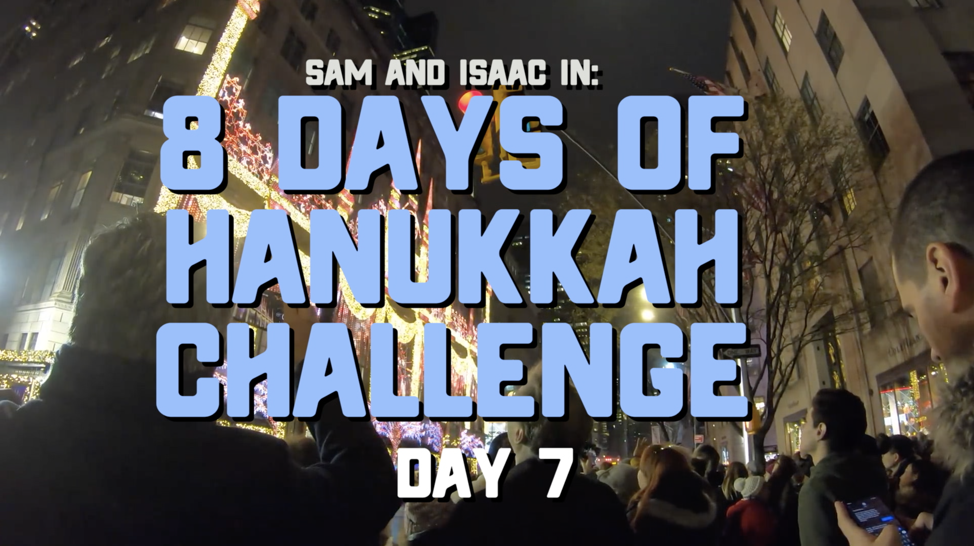 8 Days of Hanukkah Challenge - Day 7