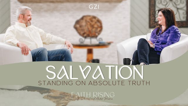 Faith Rising - Episode 3 - Salvation