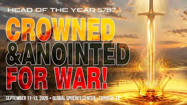HOTY 5787 - Crowned and Anointed for War