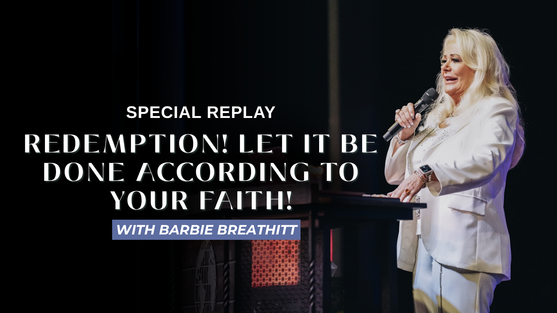 Redemption! Let It Be Done According To Your Faith! (10/05/26)