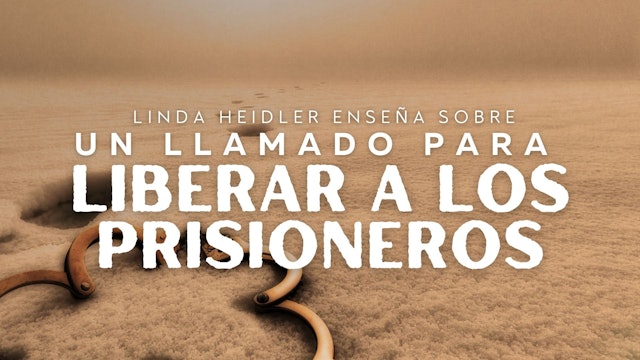 Un Llamado Para Liberar a Los Prisioneros (01/19)