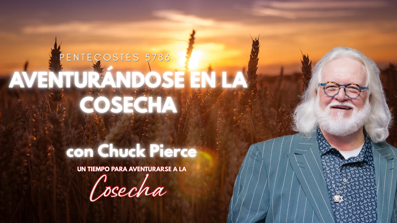 Pentecostés 5786 - Chuck Pierce Sat 8am