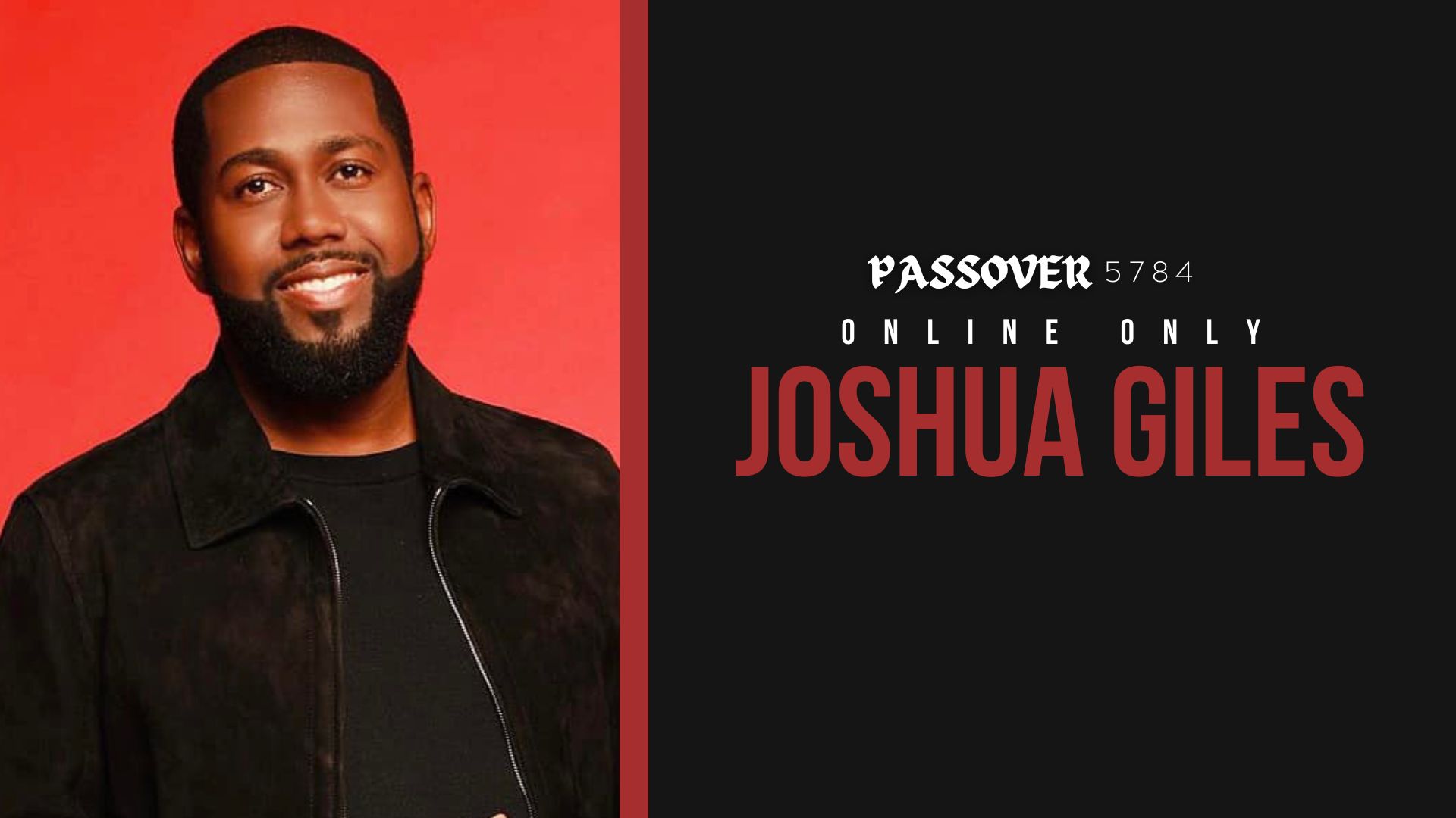 Passover 2024 - Joshua Giles (04/25)