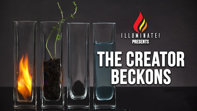 Illuminate Presents: The Creator Beckons (05/08)