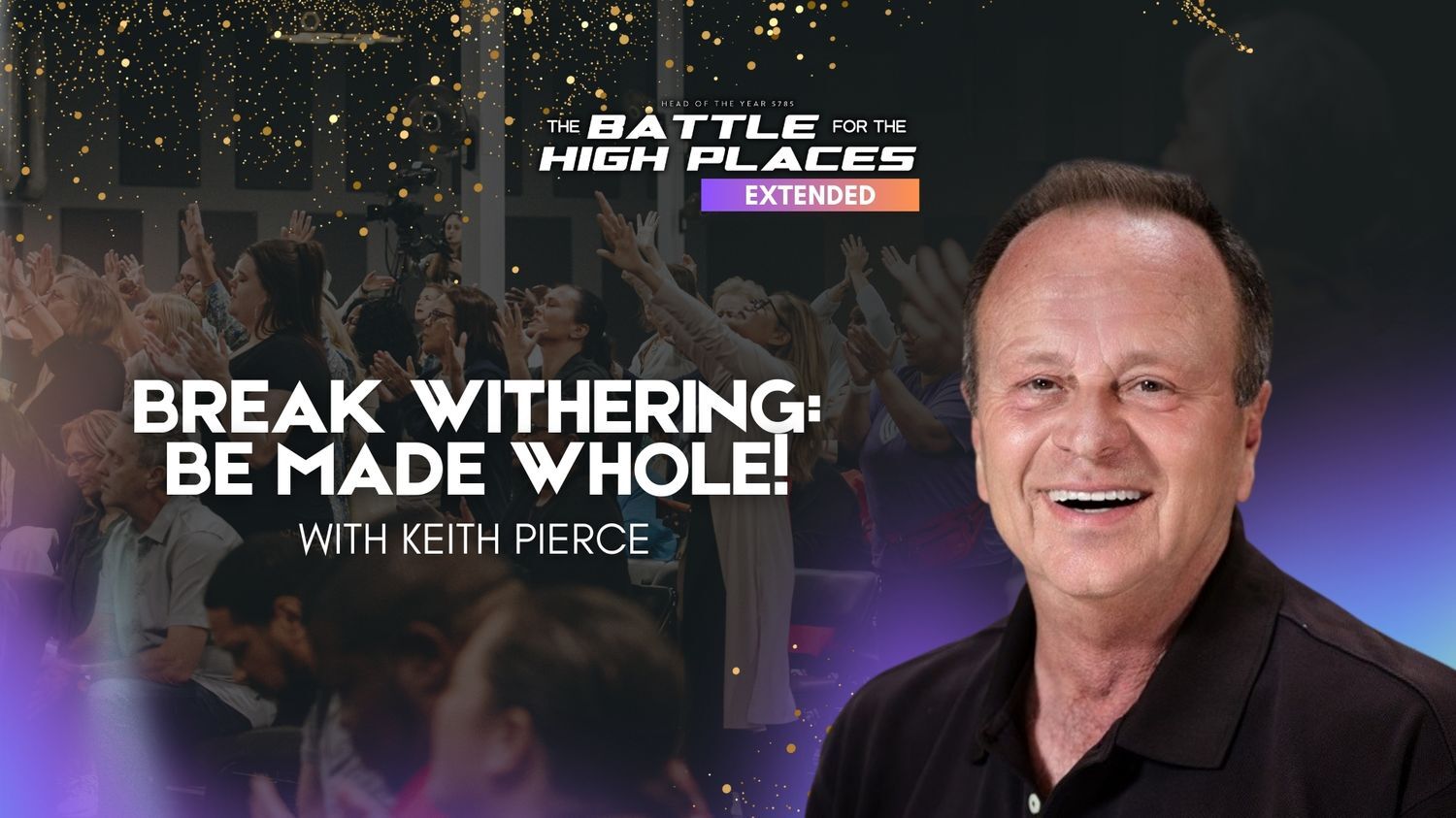 Break Withering: Be Made Whole with Keith Pierce (10/16)