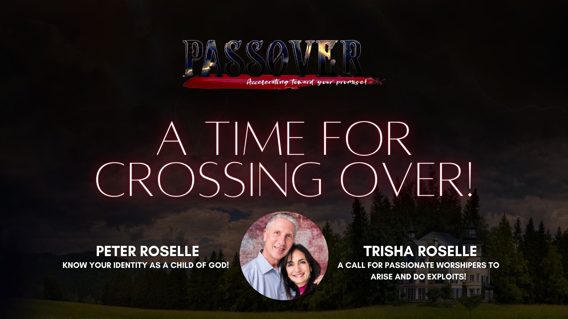Peter and Trisha Roselle - Know Your Identity & A Call For Passionate Worshipers