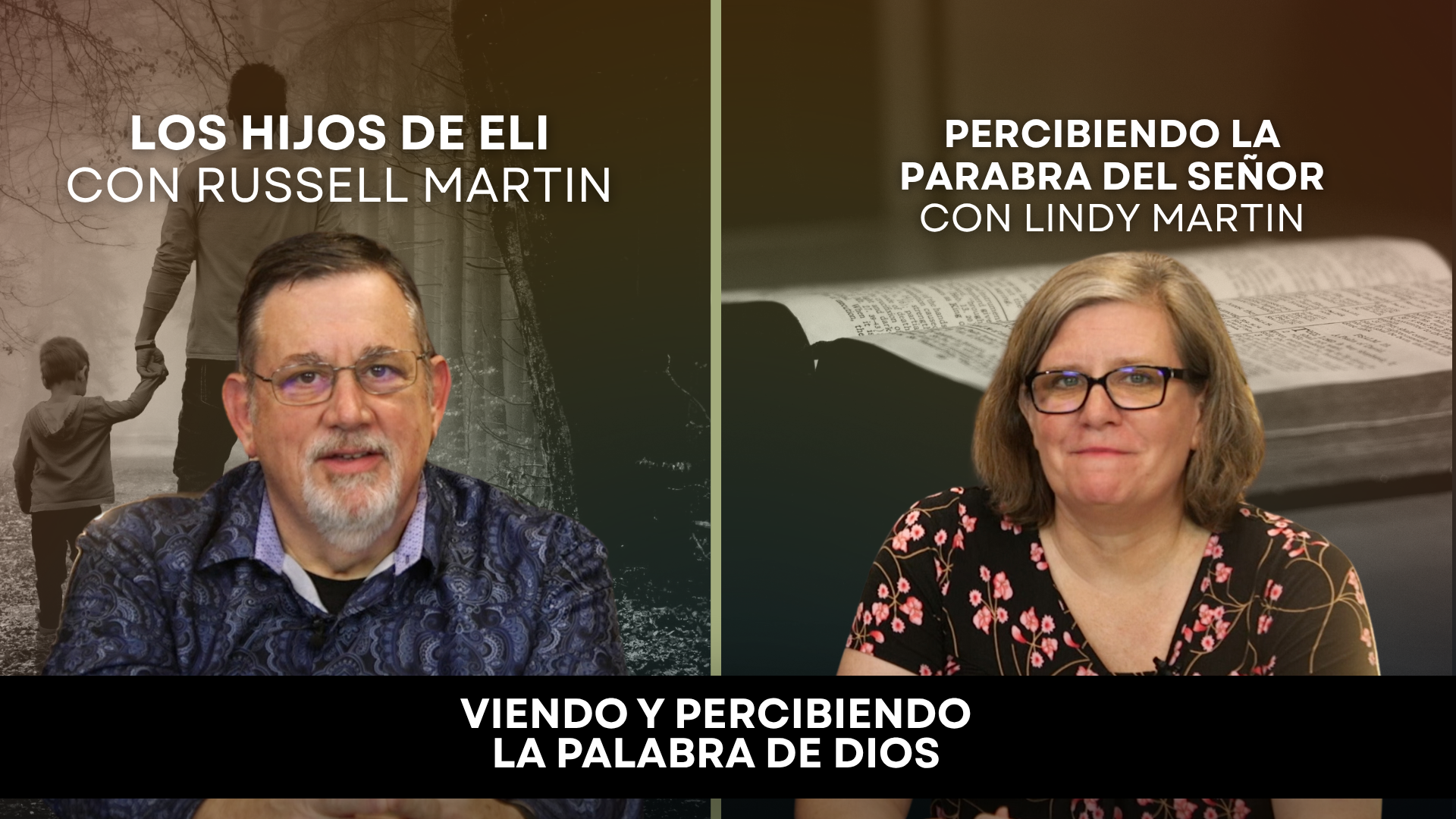 VIENDO Y PERCIBIENDO LA PALABRA DE DIOS con Russel y Lindy Martin (07/31)