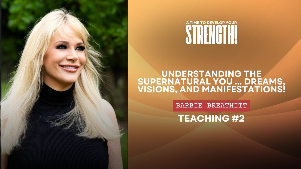 A Time To Develop Your Strength - Barbie Breathitt - 12PM