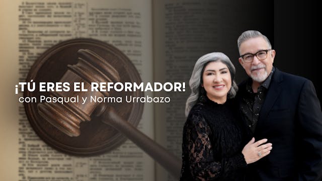 ¡Tú Eres El Reformador! con Pasqual y...