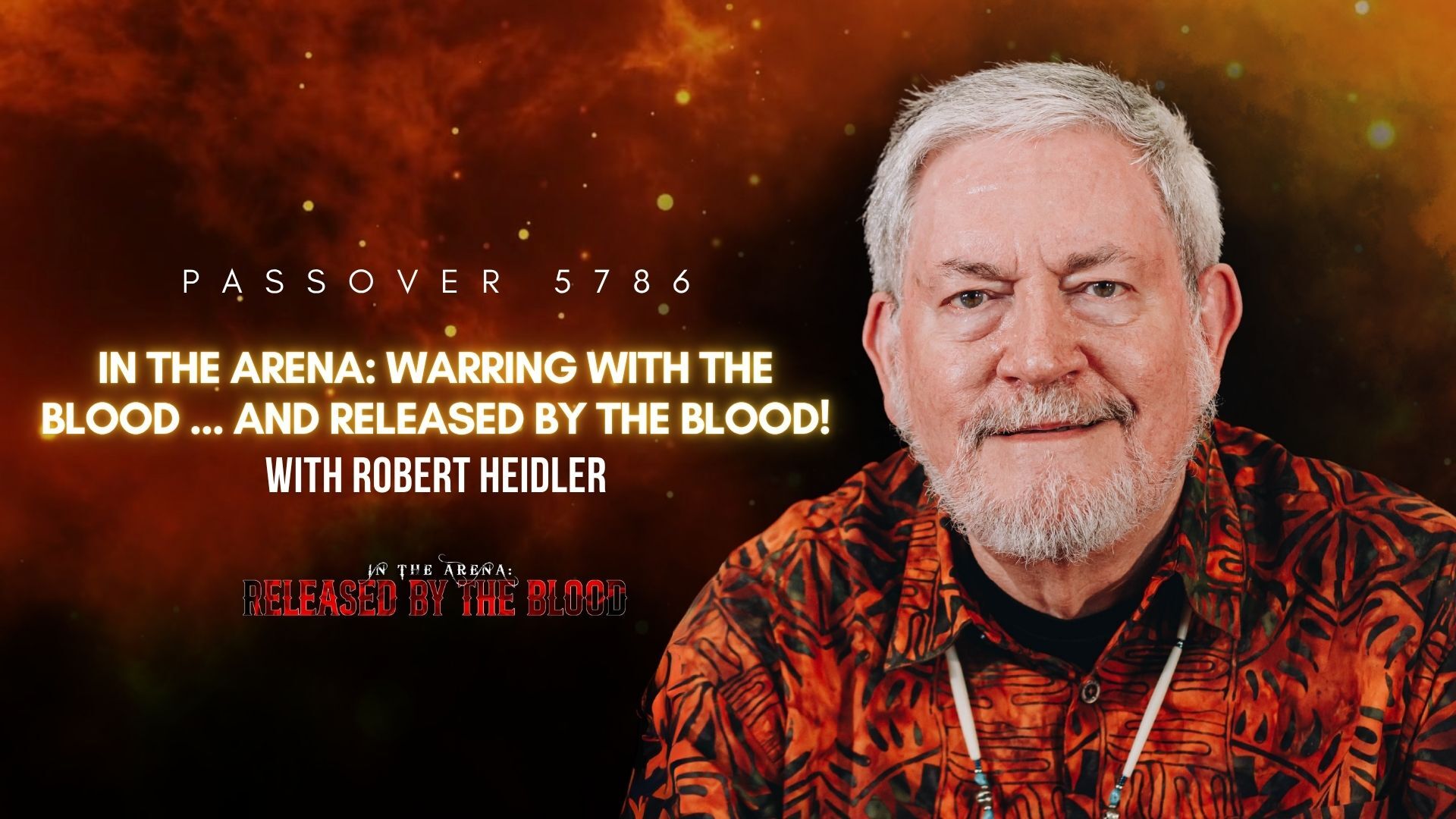 In the Arena: Warring with the Blood and Released by the Blood (04/01/26)