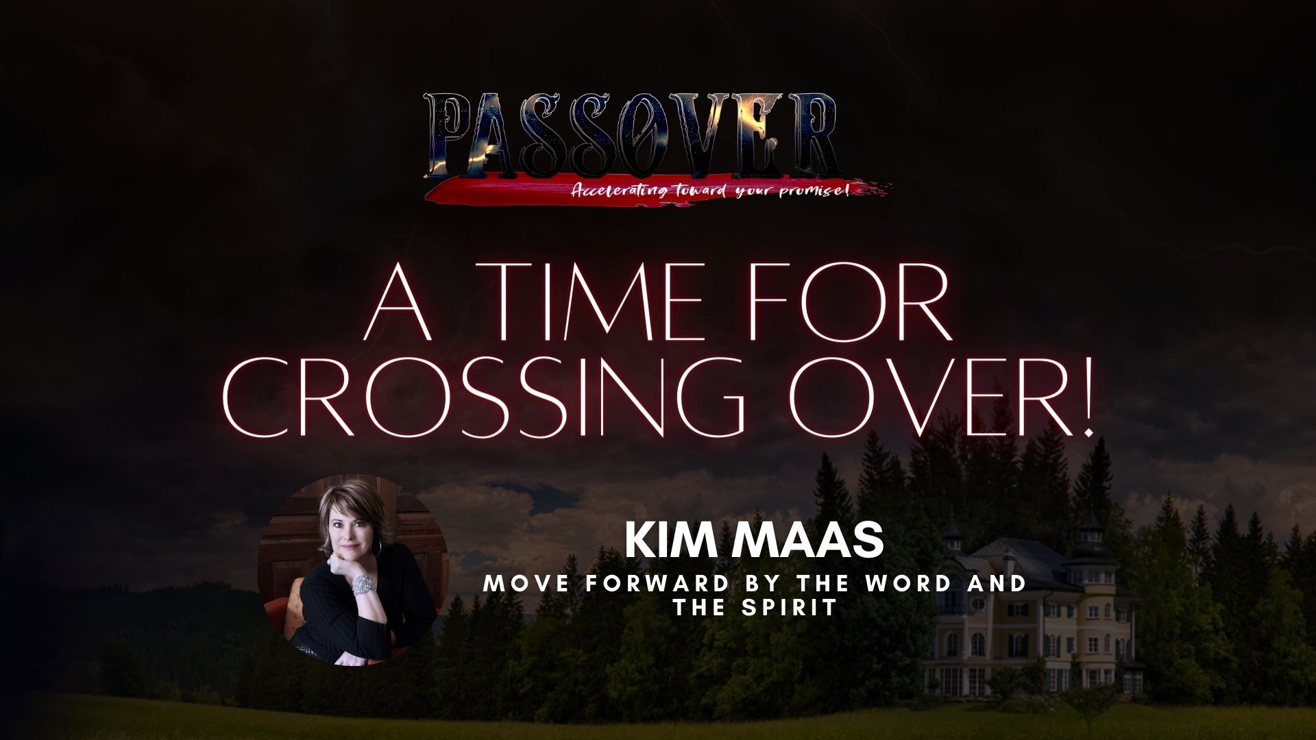 Kim Maas - Move Forward By The Word and The Spirit