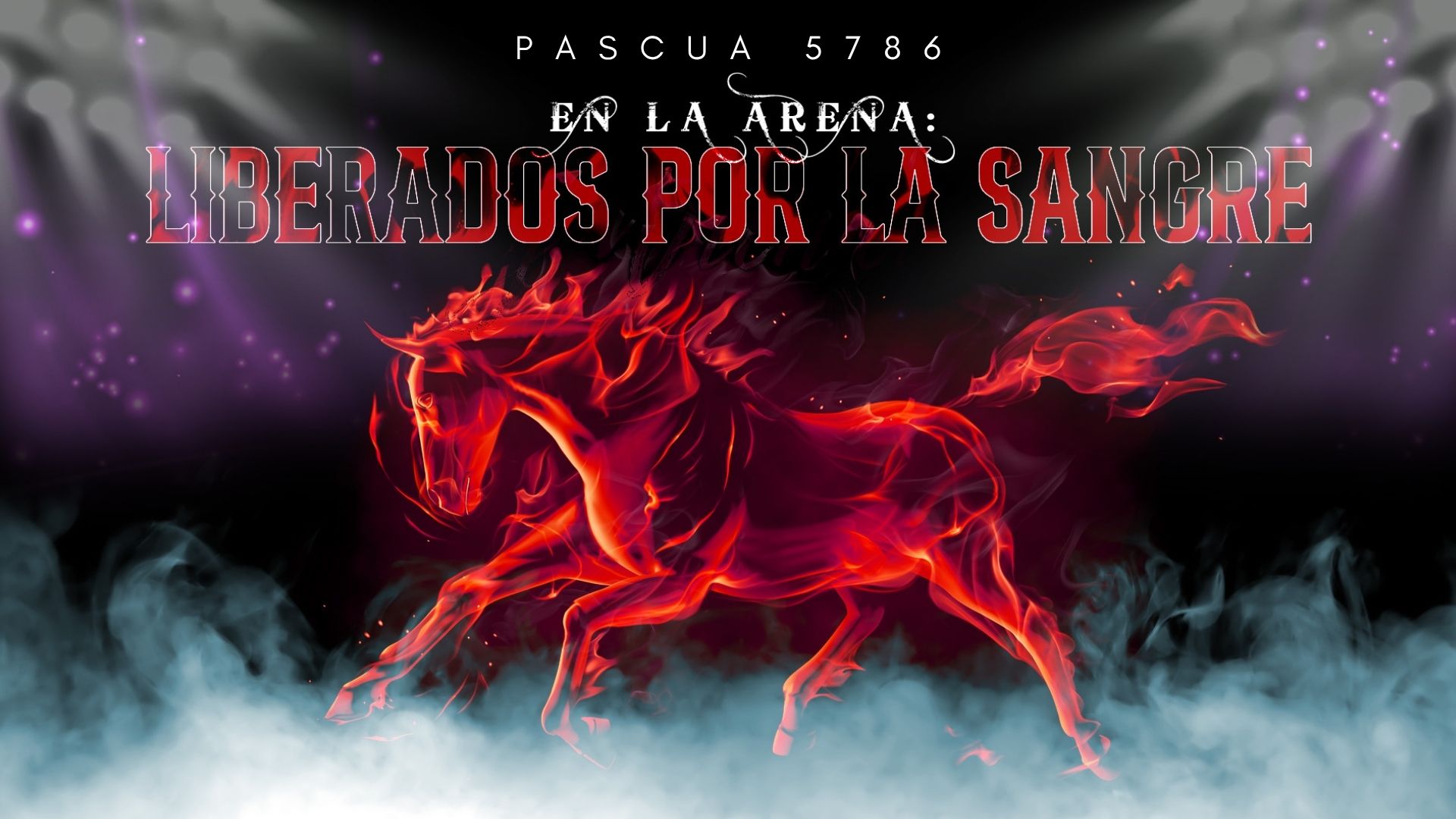 Pascua 5786 - En La Arena: Liberados por la Sangre