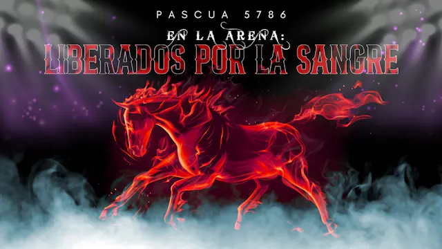 Pascua 5786 - En La Arena: Liberados por la Sangre