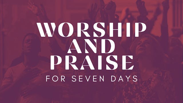 Praise and Worship (01/20)