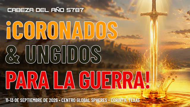 Cabeza del Año 5787 - Coronados & Ungidos Para la Guerra