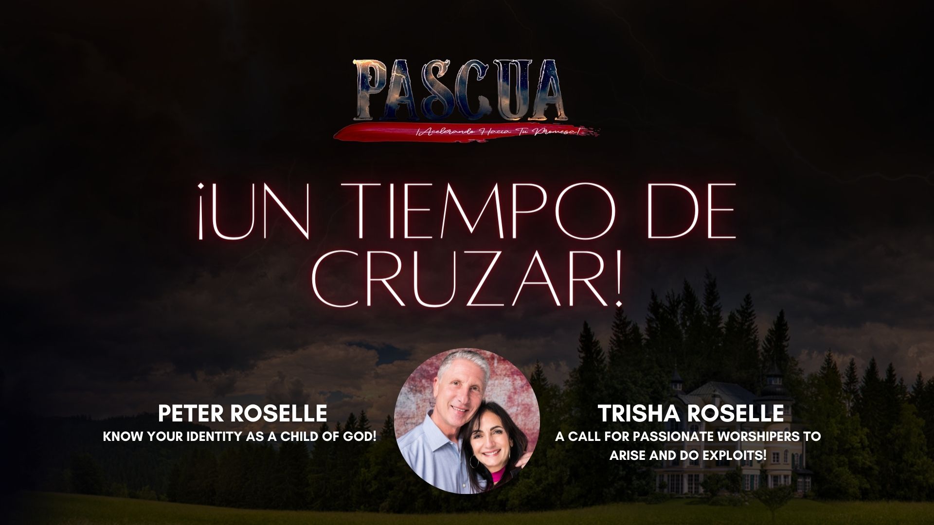 Peter y Trisha Roselle - Conoce tu Identidad y Apasionados Alabadores