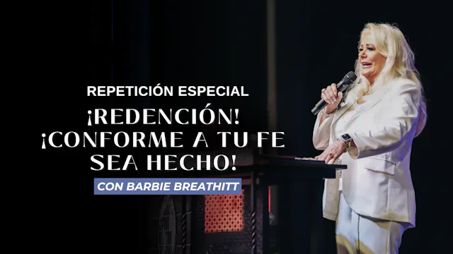 ¡Redención! ¡Conforme a tu Fe Sea Hec...