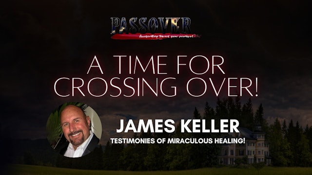 James Keller - Testimonies of Miraculous Healing