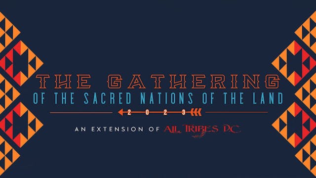 The Gathering of the Sacred Nations o...