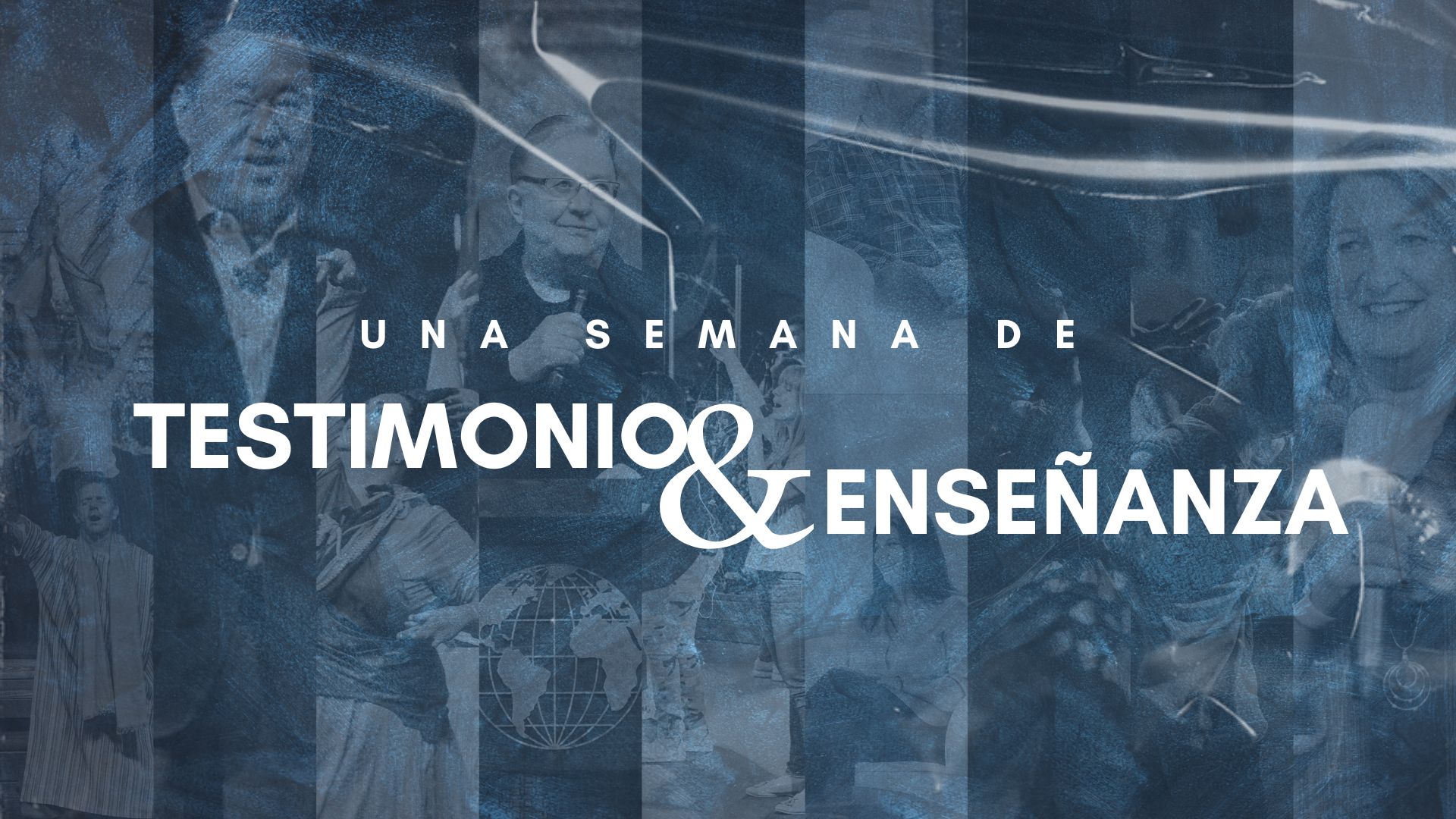 Una Semana de Testimonio y Enseñanza