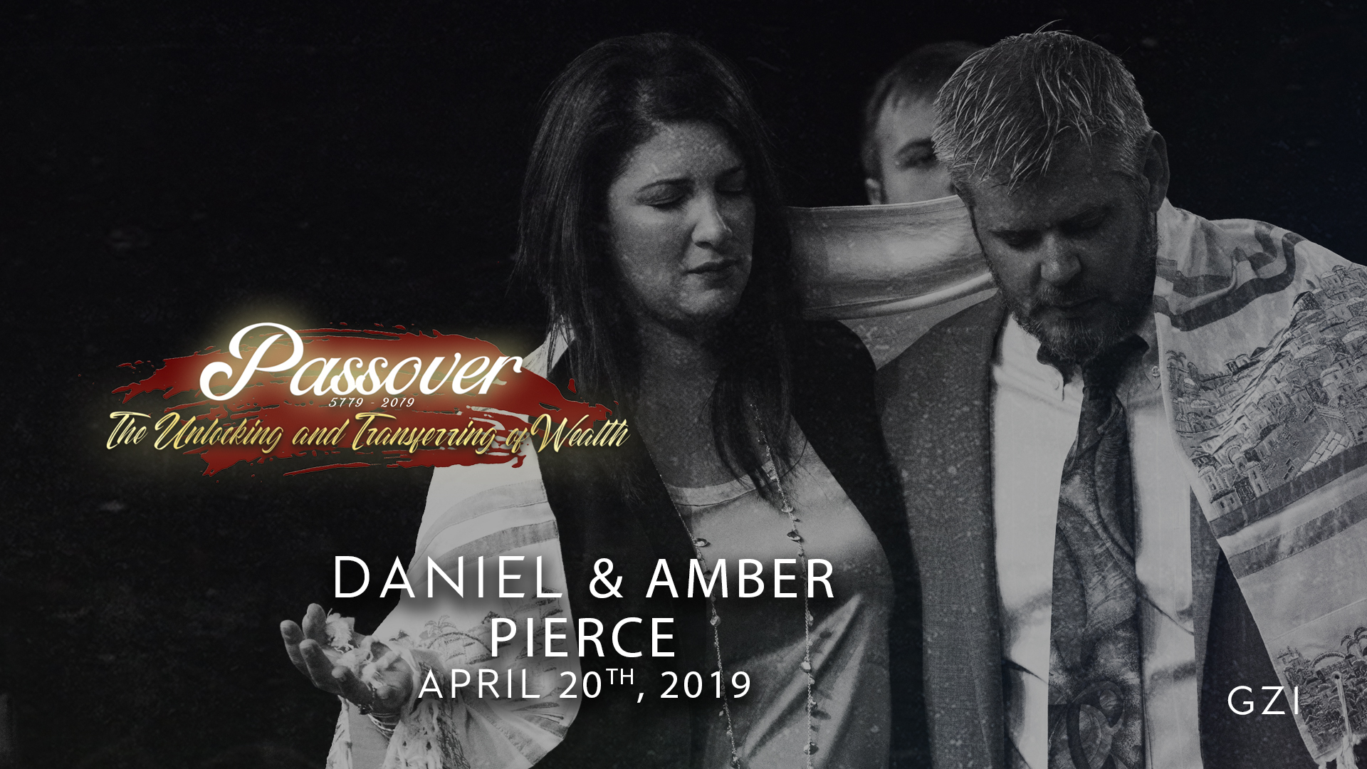 Passover 5779 - Session 8 (4/20) - Daniel and Amber Pierce
