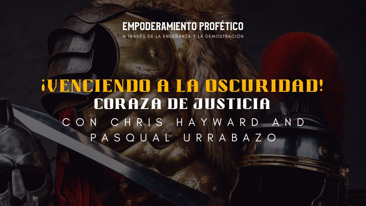 Empoderamiento Profético: Venciendo las Tinieblas Parte 2 (03/29)