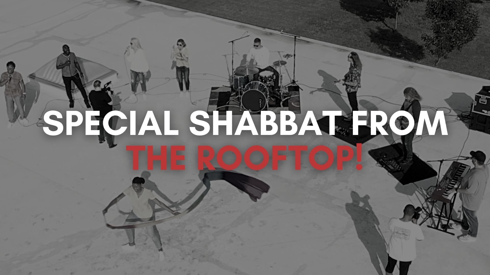 Special Shabbat: From the Rooftop (8/20)