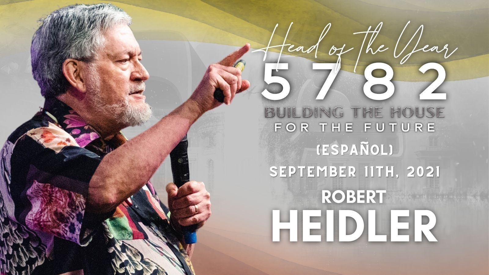 [Español] Head of the Year 5782 - Robert Heidler (9/11)