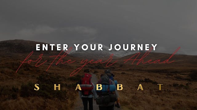 Shabbat: Enter Your Journey for the Y...