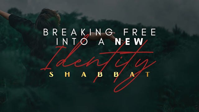 Shabbat: Breaking Free Into A New Ide...