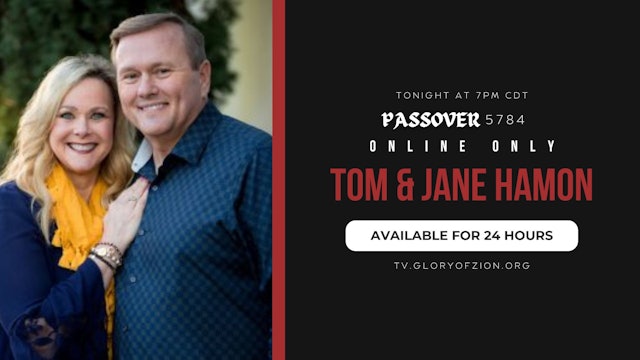Passover Online Only - Tom and Jane Hamon (04/23) 7PM