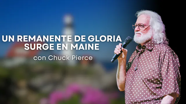 Un Remanente de Gloria Surge En Maine...
