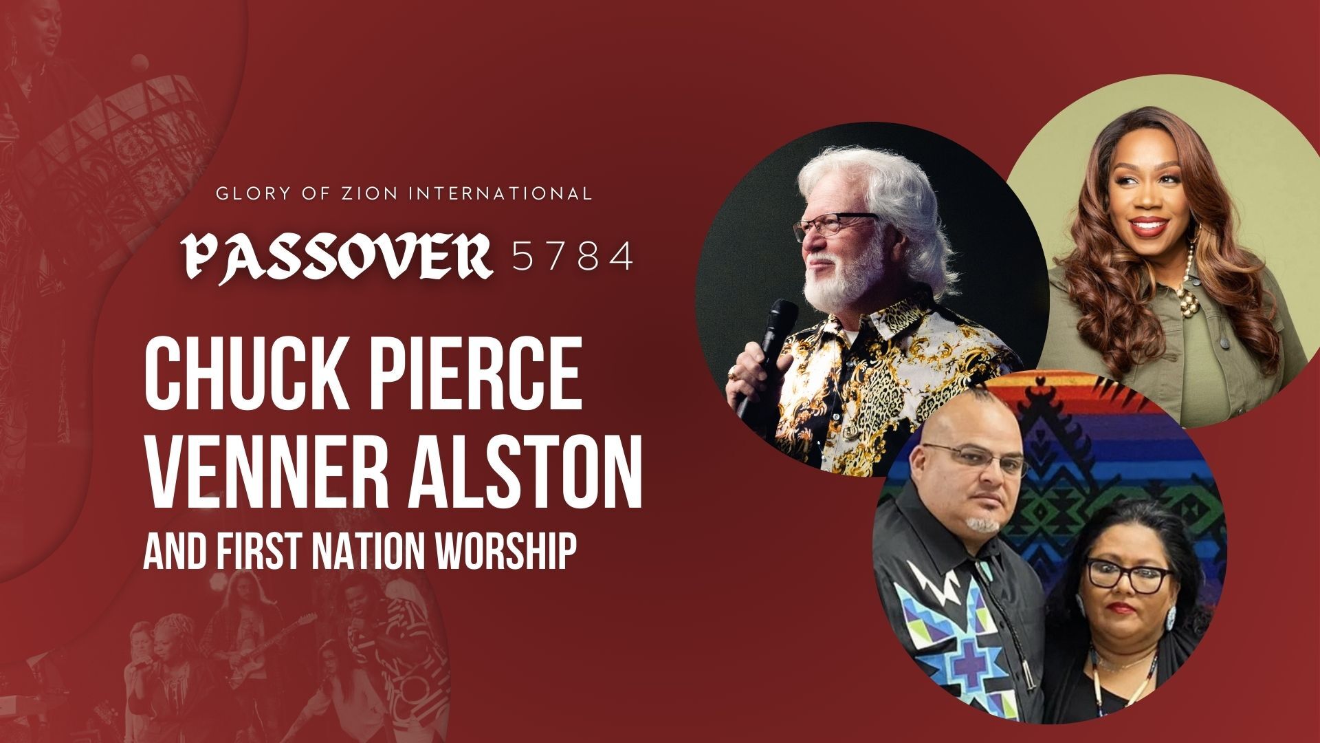 Passover 5784 - Chuck Pierce, Venner Alston & Native Worship (4/26) 4PM