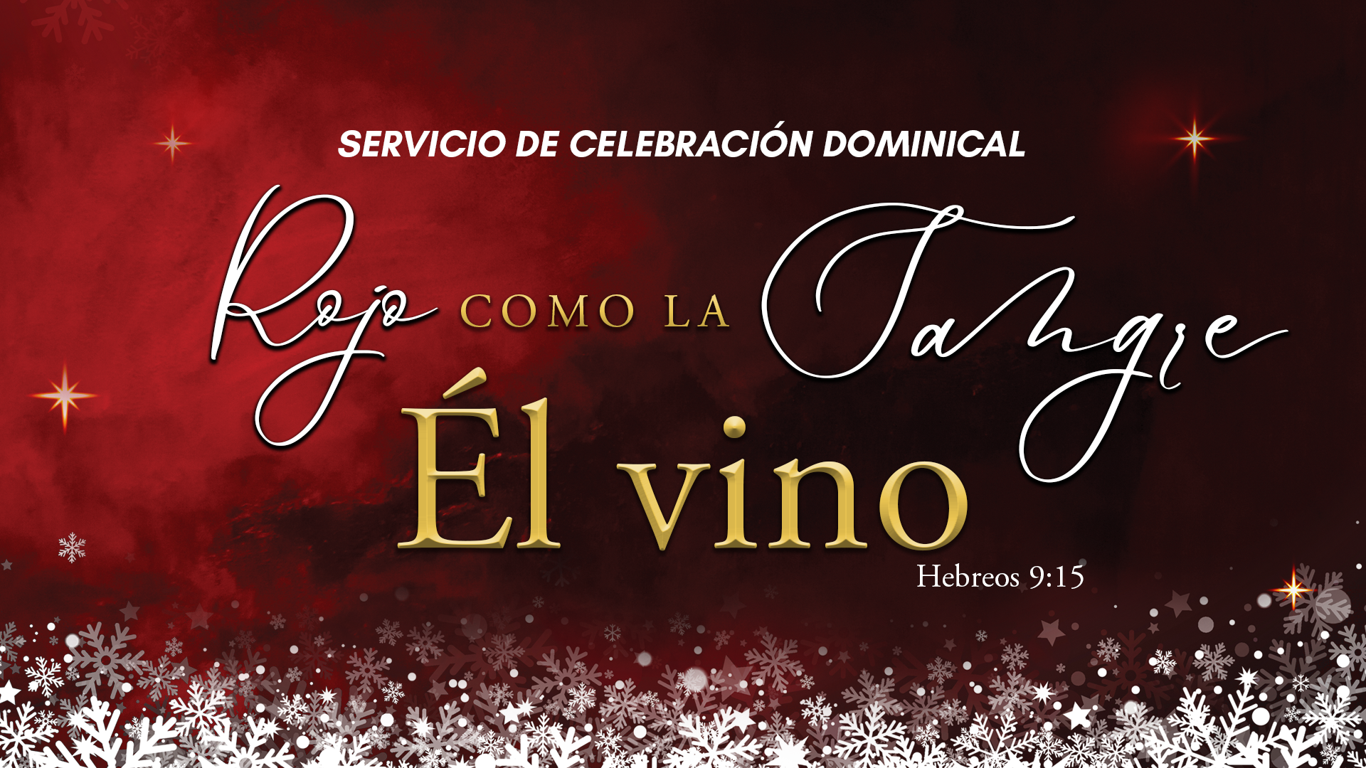 Servicio de Celebración: Rojo como la Sangre Él vino (12/22) 9 AM