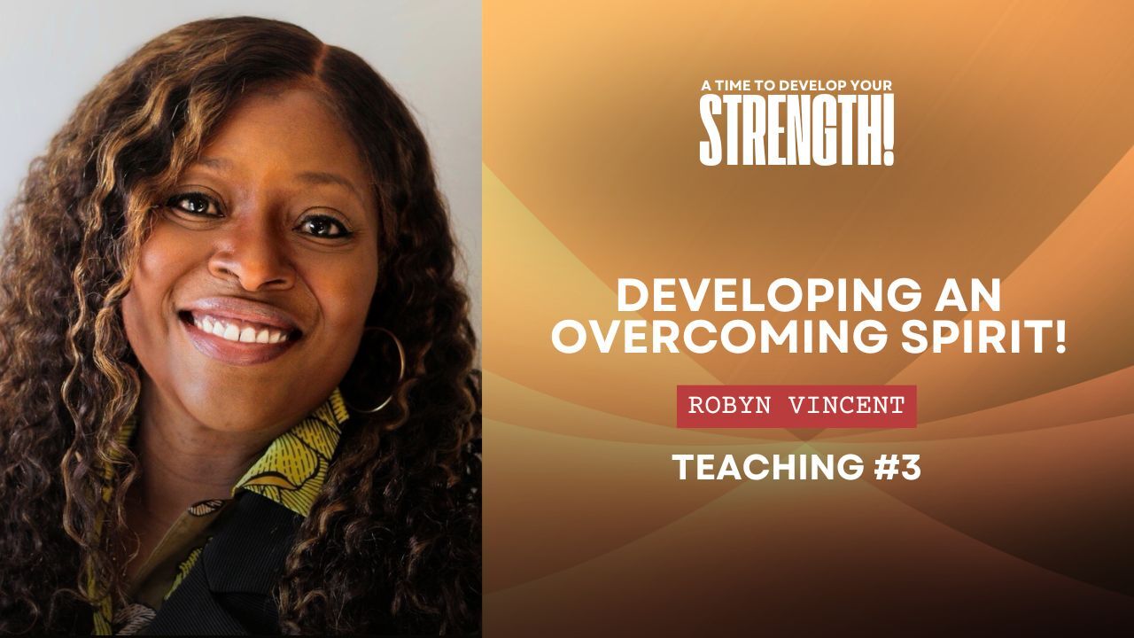 A Time To Develop Your Strength - Robyn Vincent - 6pm
