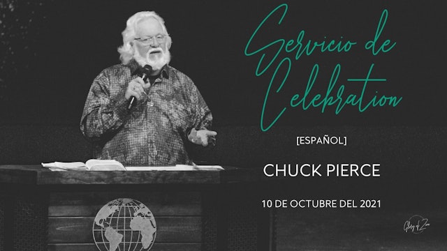 [Español] Servicio de Celebración (10/10) - Chuck Pierce