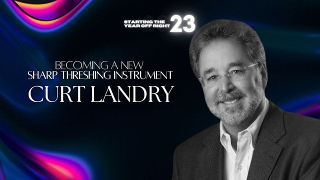Empezando Bien el Año: Curt Landry (01/05)